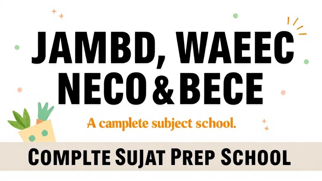 Master JAMB, WAEC, NECO & BECE: Complete Subject Prep School