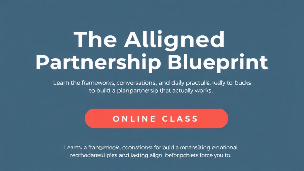 The Aligned Partnership Blueprint: Build a Relationship That Actually Works