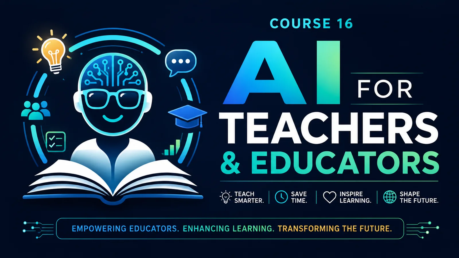 AI for Teachers & Educators: The Complete Practical Guide to Teaching in the Age of Artificial Intelligence