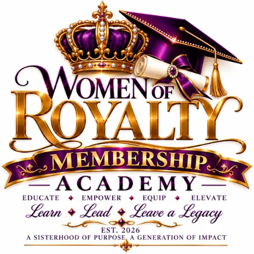 Women of Royalty Academy (Membership)